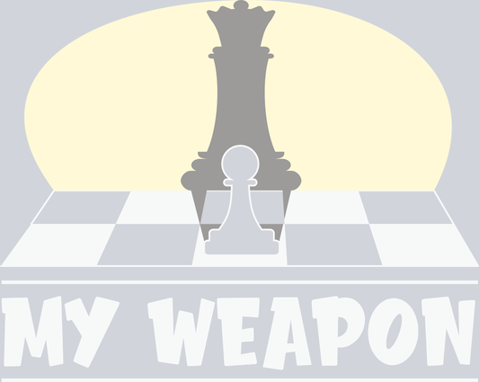 Games Chess My Weapon - STK02202 (DTF Transfers)
