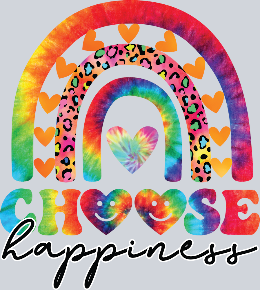 Choose Happiness Rainbow Tie Dye - STK01281 (DTF Transfers)