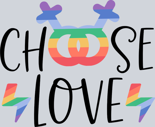 Choose Love - STK01286 (DTF Transfers)