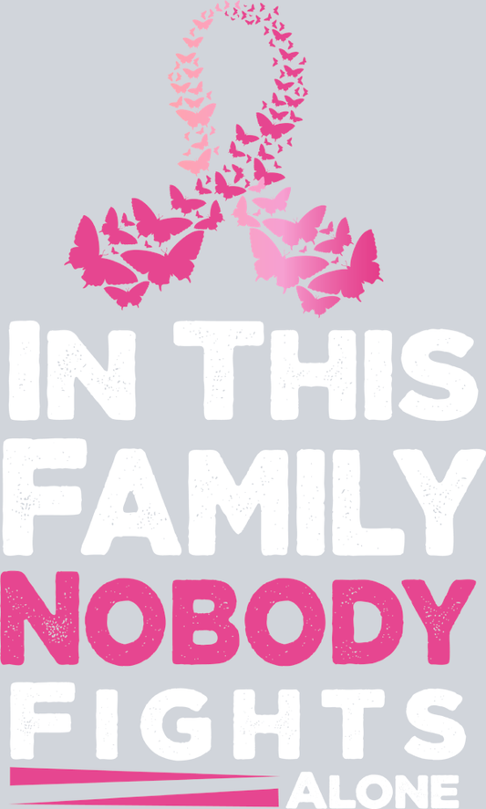 In This Family No One Fights Alone 4 - STK03207 (DTF Transfers)