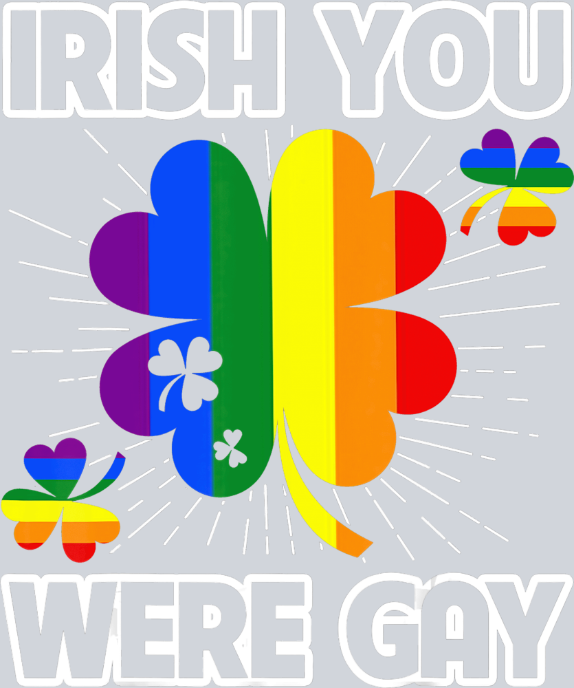 Irish You Were Gay 1 - STK03237 (DTF Transfers)