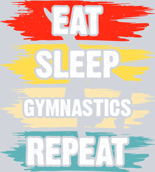 Eat Sleep Gymnastics Repeat 2 - STK07287 (DTF Transfers)