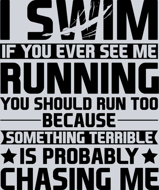 Sports If You Ever See Me Running Black - STK05702 (DTF Transfers)