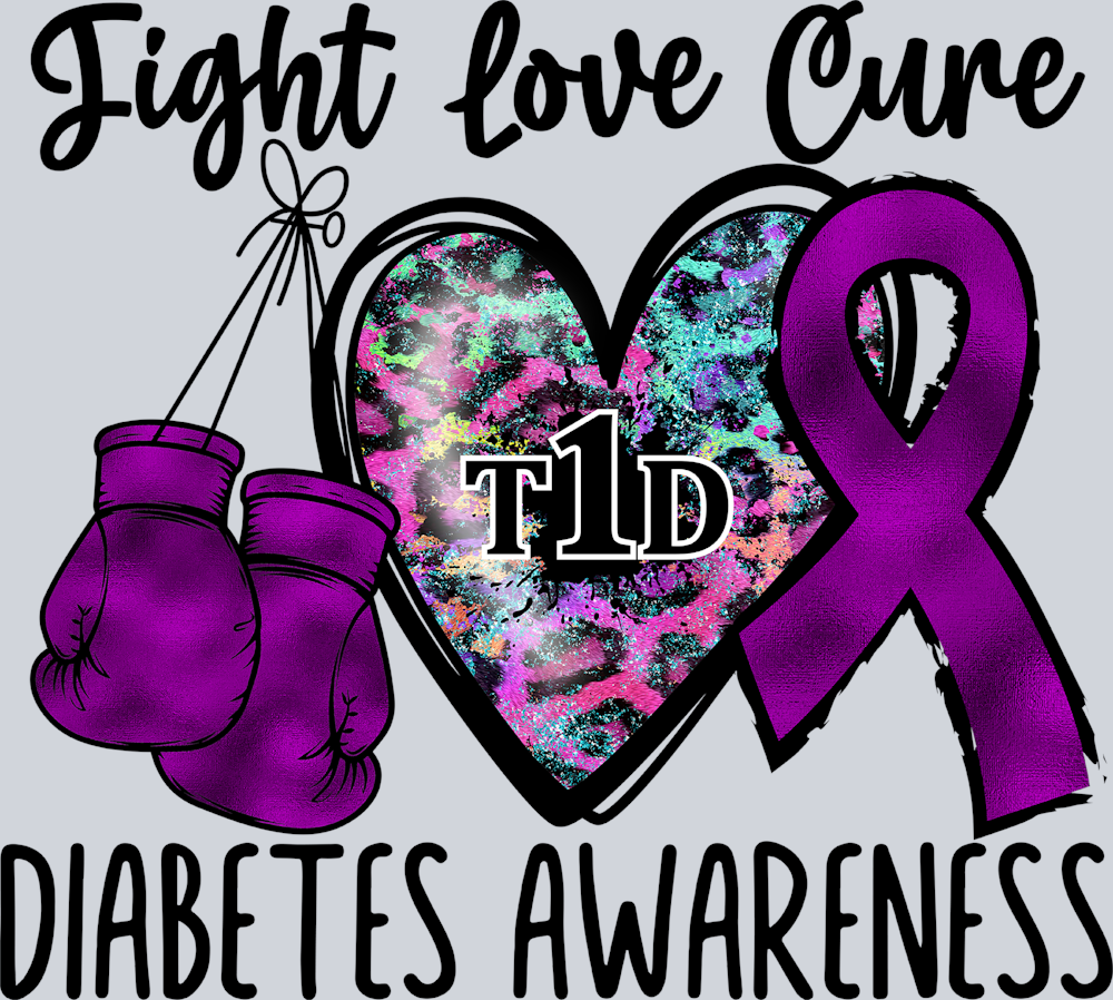 Fight Love Cure Diabetes Awareness T1D - STK06788 (DTF Transfers)