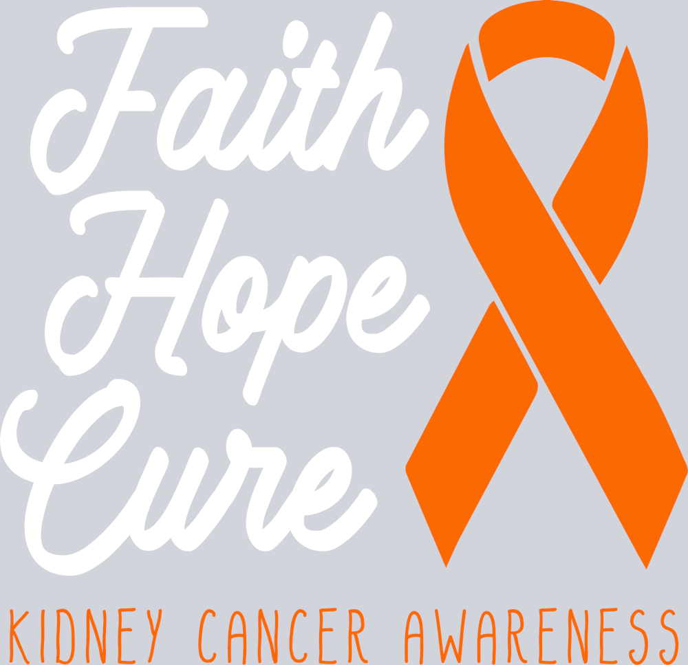 Faith Hope Cure Kidney Cancer - STK06807 (DTF Transfers)
