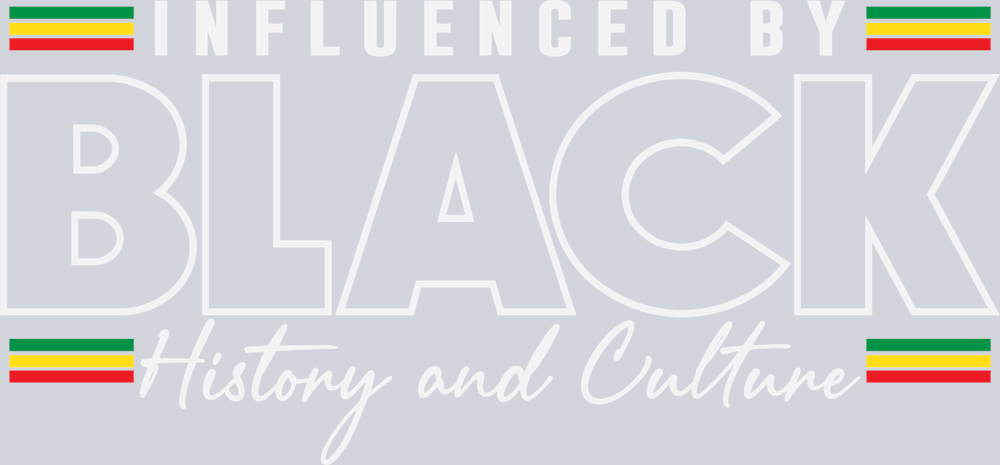 Influenced By Black History And Culture - STK03211 (DTF Transfers)