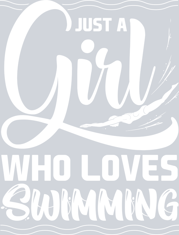 Sports Just A Girl Who Loves Swimming White - STK05731 (DTF Transfers)