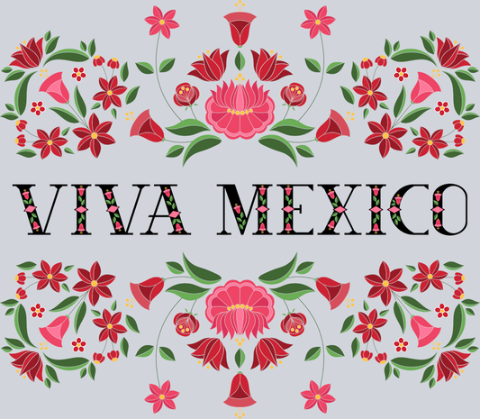Viva Mexico Hispanic Heritage - STK06348 (DTF Transfers)