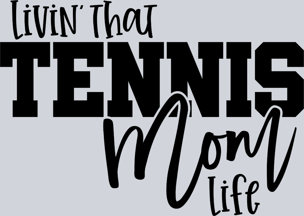 Livin That Tennis Mom Life - STK03662 (DTF Transfers)