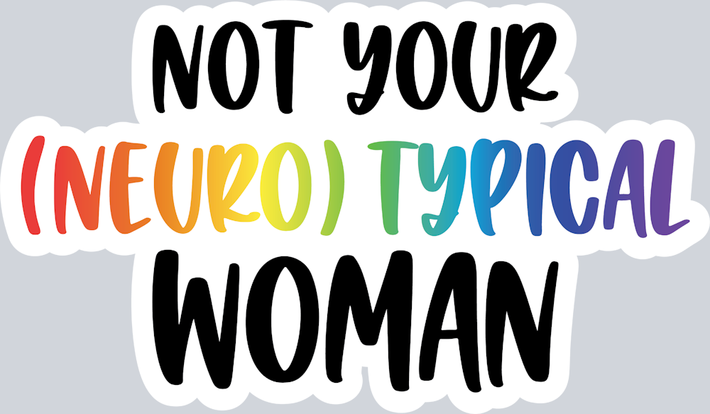 Not Your Neurotypical Woman - STK06755 (DTF Transfers)