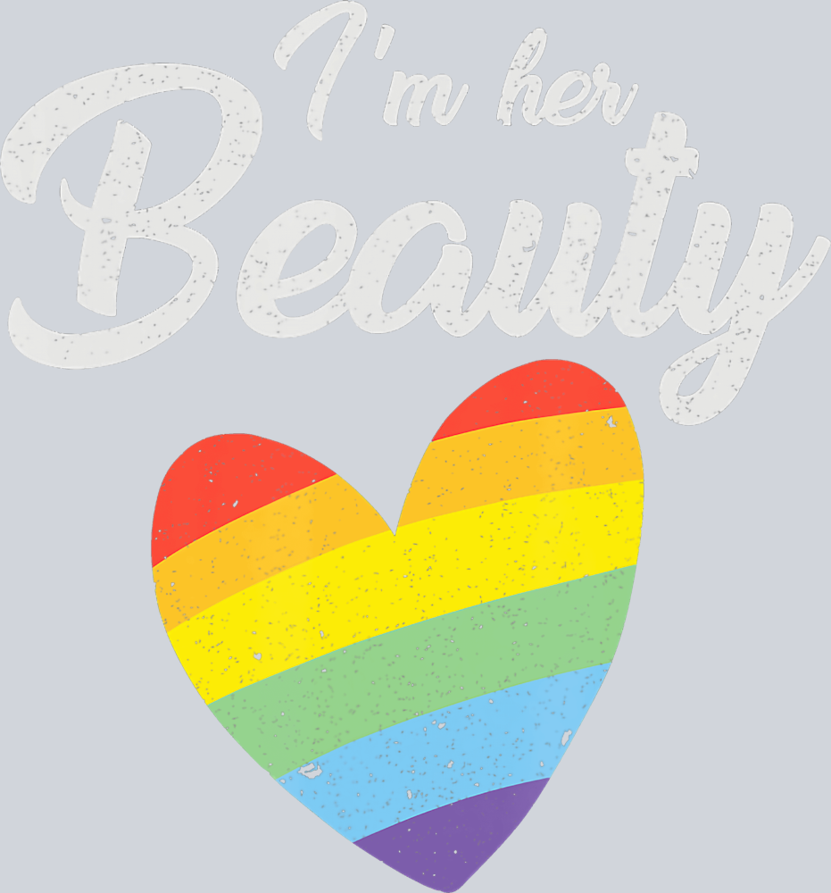 I'm Her Beauty 2 - STK03058 (DTF Transfers)