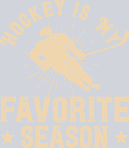 Ice Hockey Is My Favorite Season 1 - STK03123 (DTF Transfers)