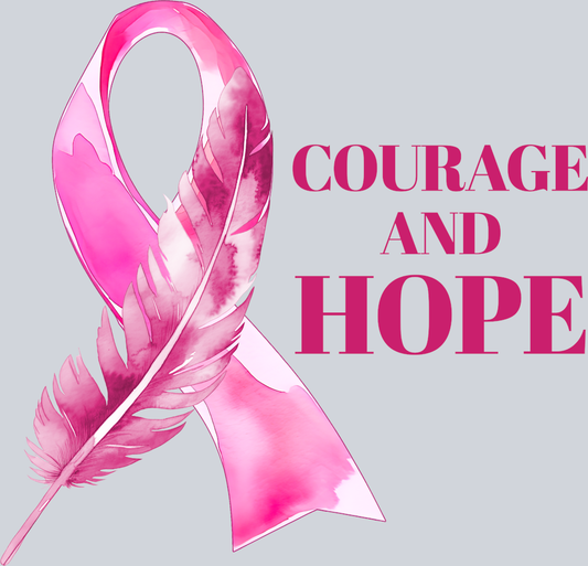Courage And Hope BCA - STK06836 (DTF Transfers)