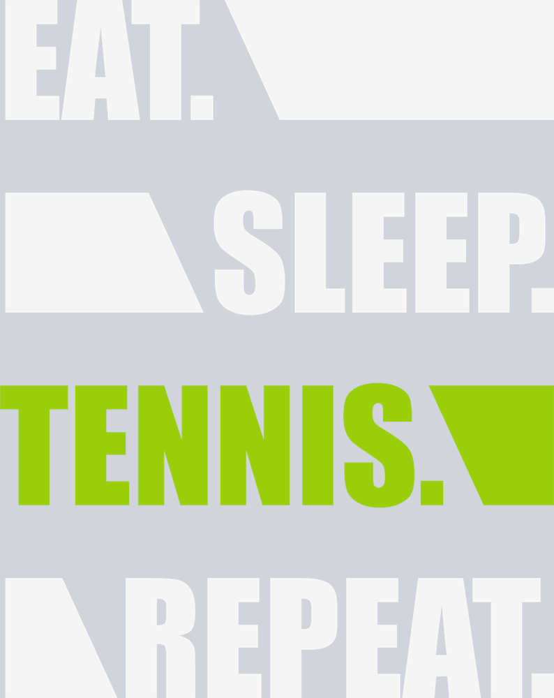 Eat Sleep Tennis Repeat 2 - STK01825 (DTF Transfers)