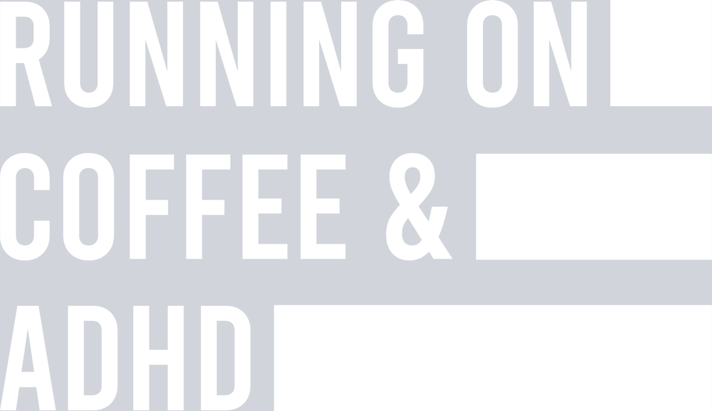 Running On Coffee And ADHD - STK05275 (DTF Transfers)