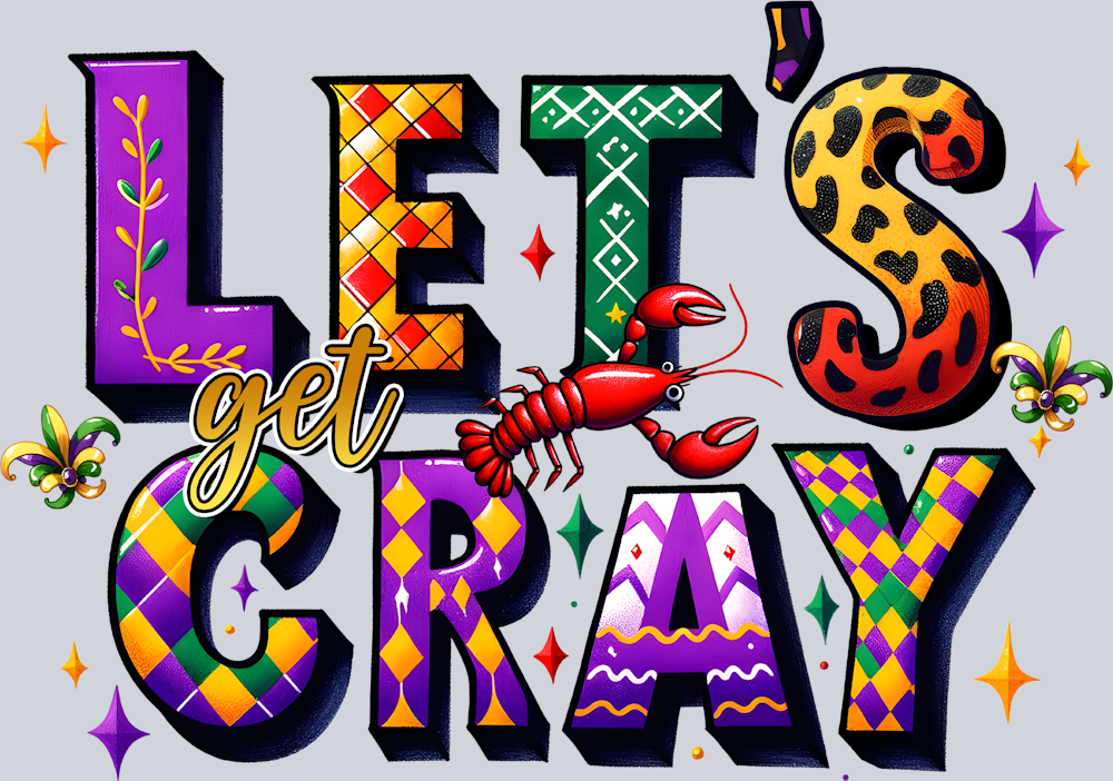 Mardi Gras Lets Get Cray - STK04070 (DTF Transfers)