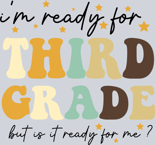 I'm Ready For Third Grade - STK03092 (DTF Transfers)