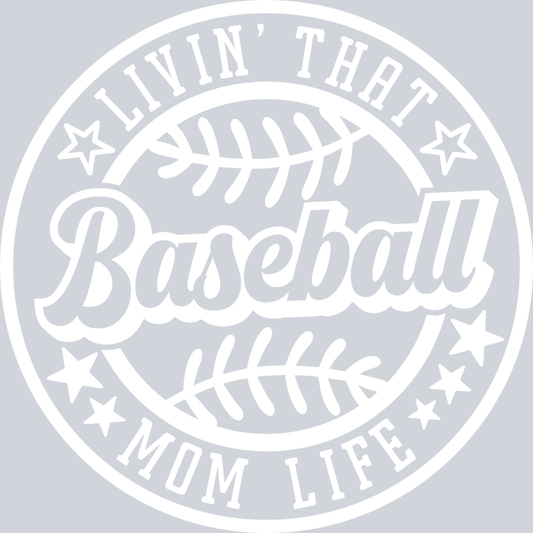 Livin That Baseball Mom Life - White - STK03652 (DTF Transfers)