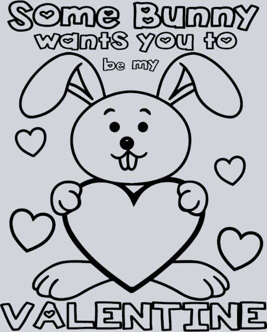 Some Bunny Want To Be My Valentine 2 - STK05605 (DTF Transfers)