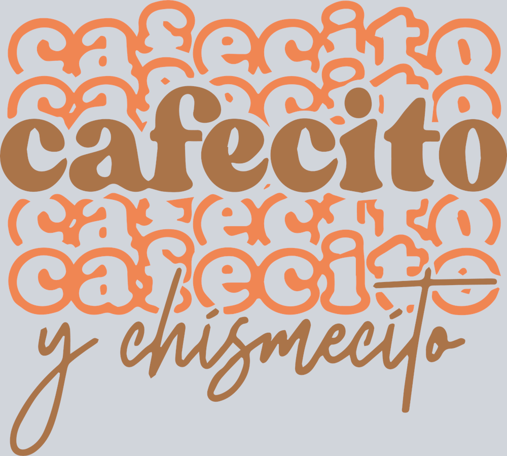 Cafecito Y Chismecito 2 - STK01193 (DTF Transfers)
