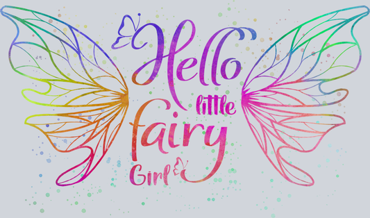 Fairy Hello Little Girl - STK01883 (DTF Transfers)