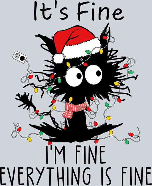 It's Fine I'm Fine Christmas Cat - STK03265 (DTF Transfers)
