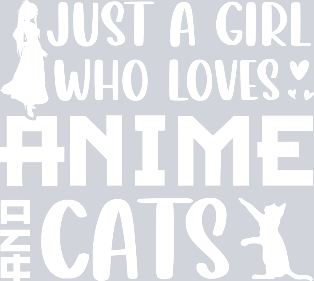 Girl Who Loves Anime Cats White - STK02254 (DTF Transfers)