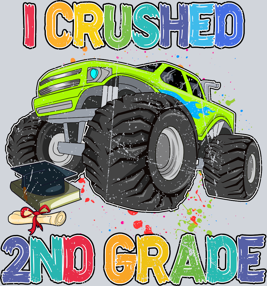 I Crushed 2nd Grade - STK02902 (DTF Transfers)