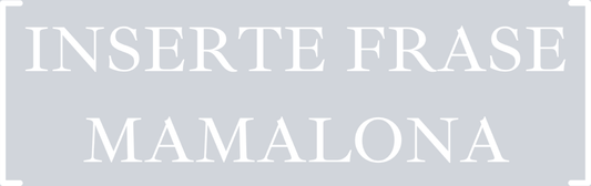 Inserte Frase Mamalona White - STK03217 (DTF Transfers)