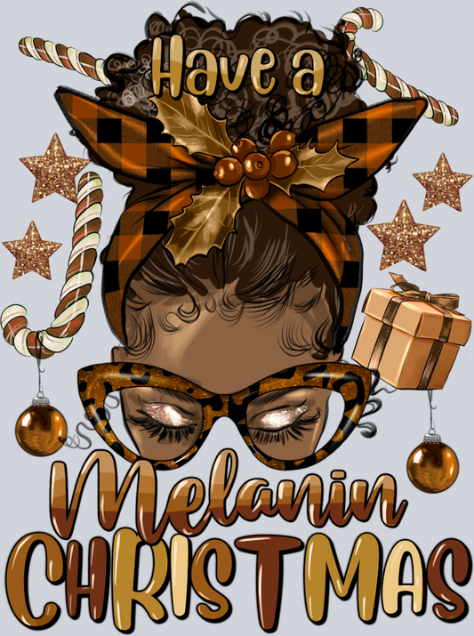 Have A Melanin Christmas Afro Messy Bun Straight - STK02623 (DTF Transfers)