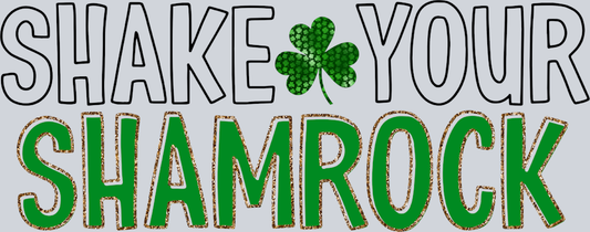 Lucky Shake Your Shamrock - STK03900 (DTF Transfers)