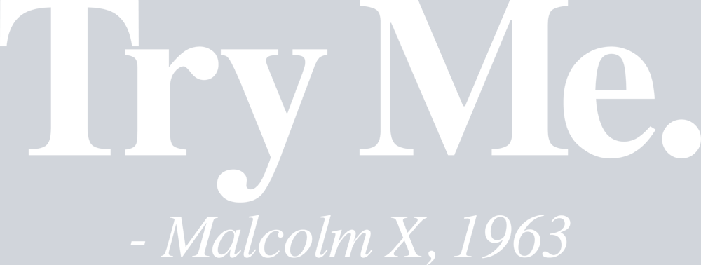 Try Me Malcom X White - STK06197 (DTF Transfers)
