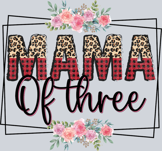 Mama Of Three - STK03975 (DTF Transfers)