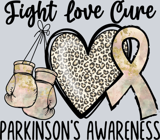 Fight Love Cure Parkinsons Awareness - STK06821 (DTF Transfers)
