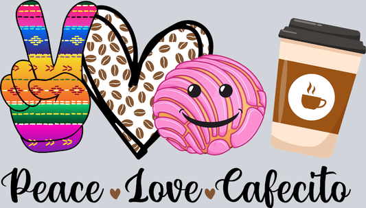 Peace Love Cafecito - STK04721 (DTF Transfers)