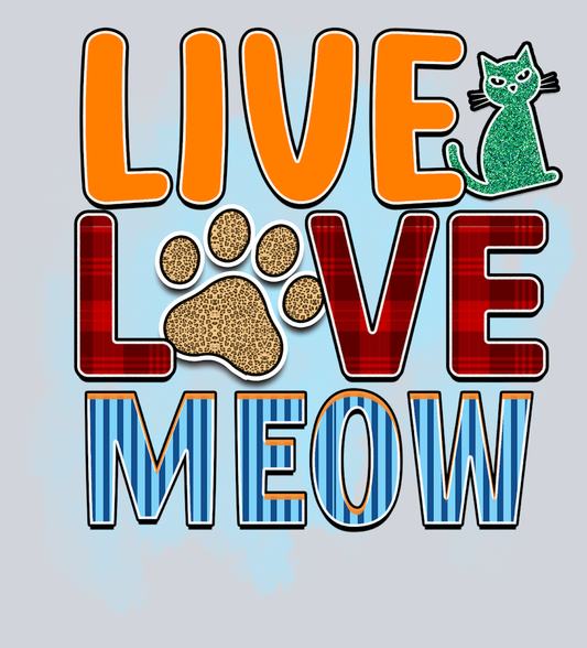 Pets Live Love Meow - STK04871 (DTF Transfers)