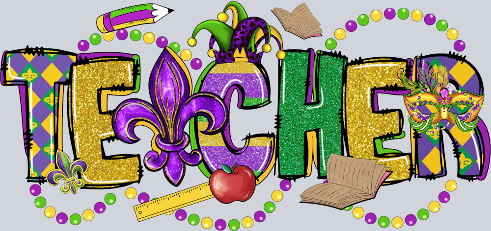 Mardi Gras Teacher Glitter - STK04104 (DTF Transfers)