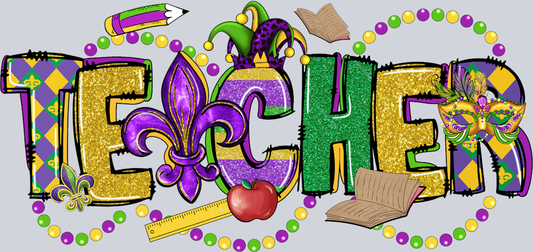 Mardi Gras Teacher Glitter - STK04104 (DTF Transfers)