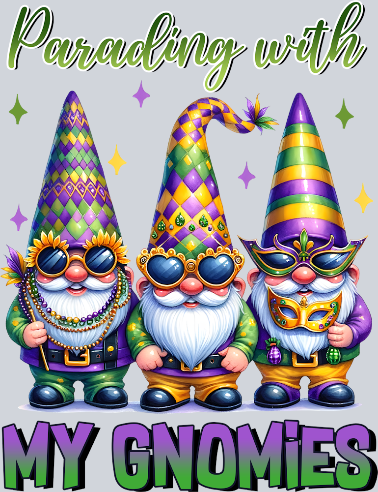 Mardi Gras Parading With My Gnomies - STK04090 (DTF Transfers)