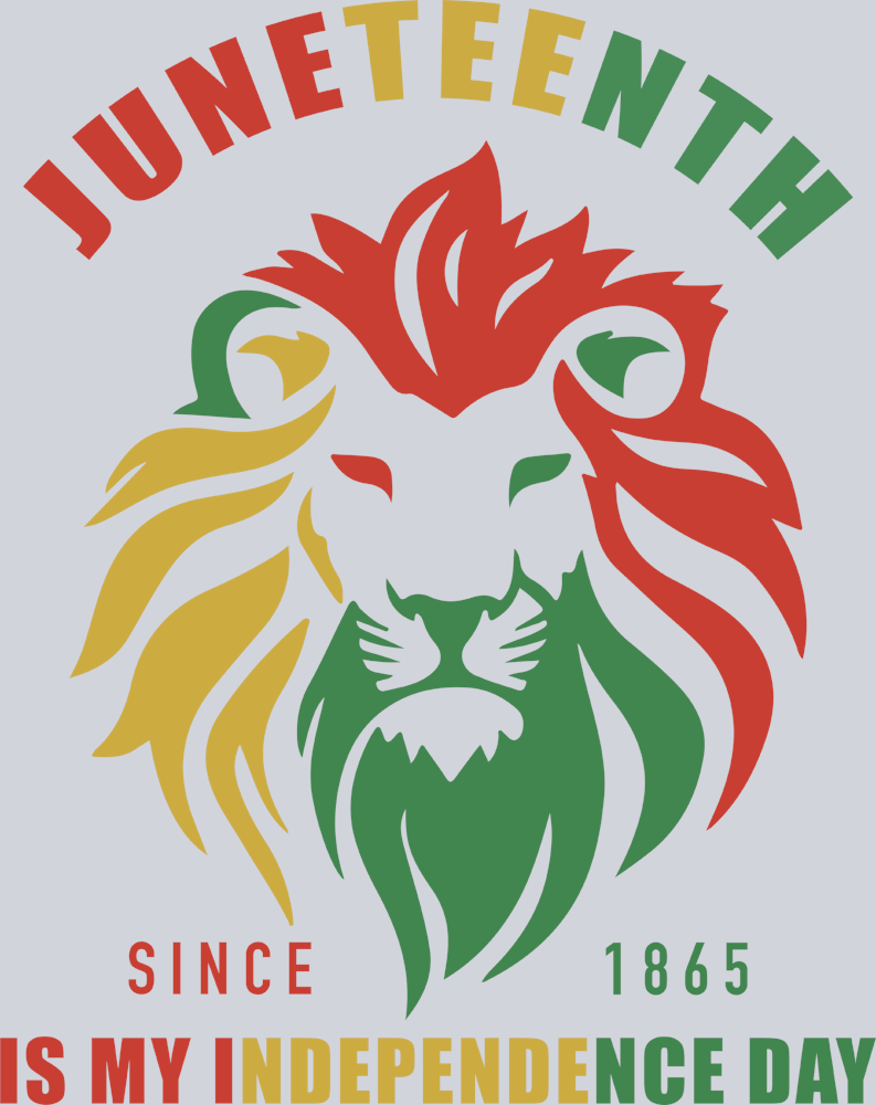 Juneteenth Is My Independence Day 1865 Lion - STK03398 (DTF Transfers)
