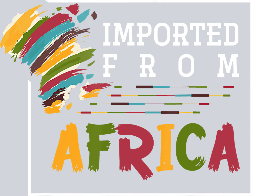 Imported From Africa - STK03151 (DTF Transfers)
