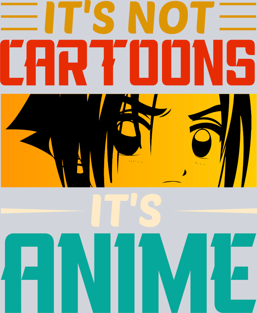It's Not Cartoons It's Anime Color - STK03273 (DTF Transfers)