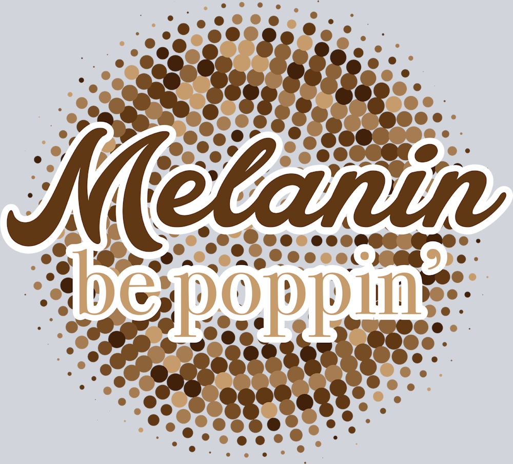Melanin Be Poppin - STK04143 (DTF Transfers)