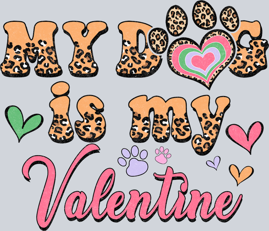 My Dog Valentine Leopard - STK04410 (DTF Transfers)
