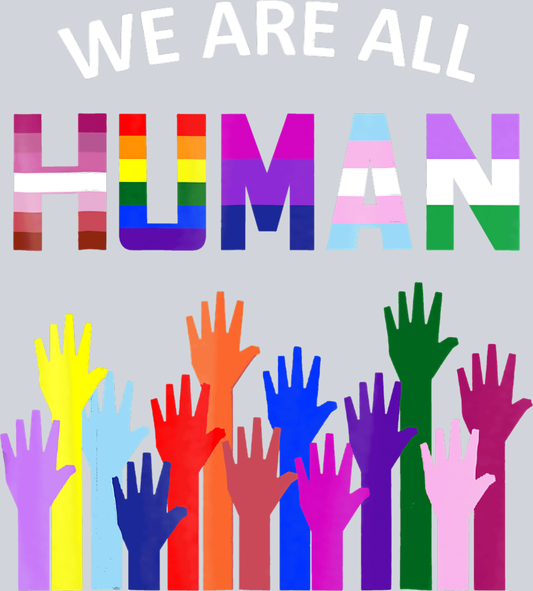 We Are All Human 3 - STK06378 (DTF Transfers)