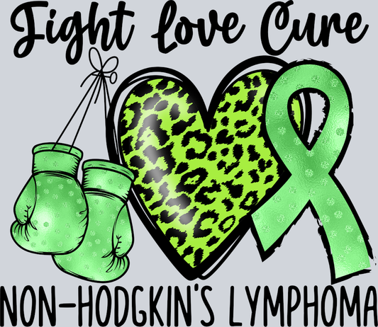 Fight Love Cure Non-Hodgkins Lymphoma - STK06817 (DTF Transfers)