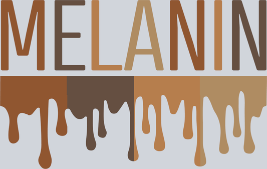 Melanin Drip - STK04162 (DTF Transfers)