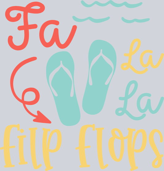 Fa La La Flip Flops - STK01870 (DTF Transfers)