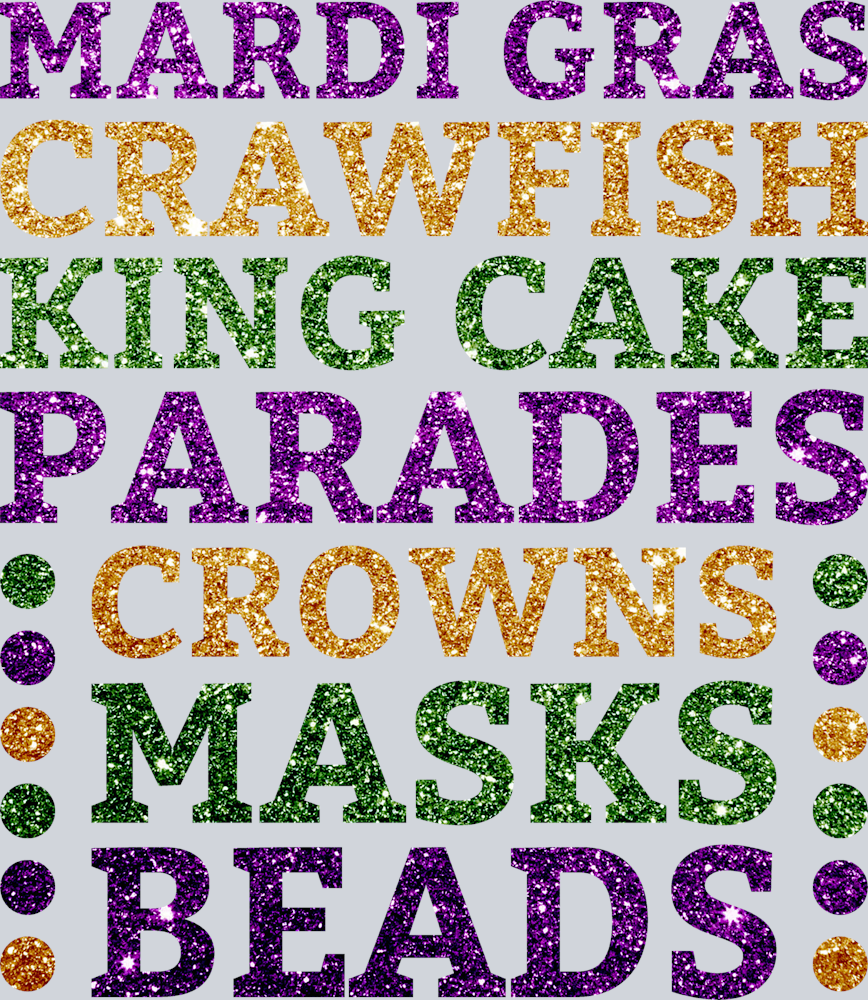 Mardi Gras Crawfish King Cake Parades Crowns Masks Beads - STK04031 (DTF Transfers)
