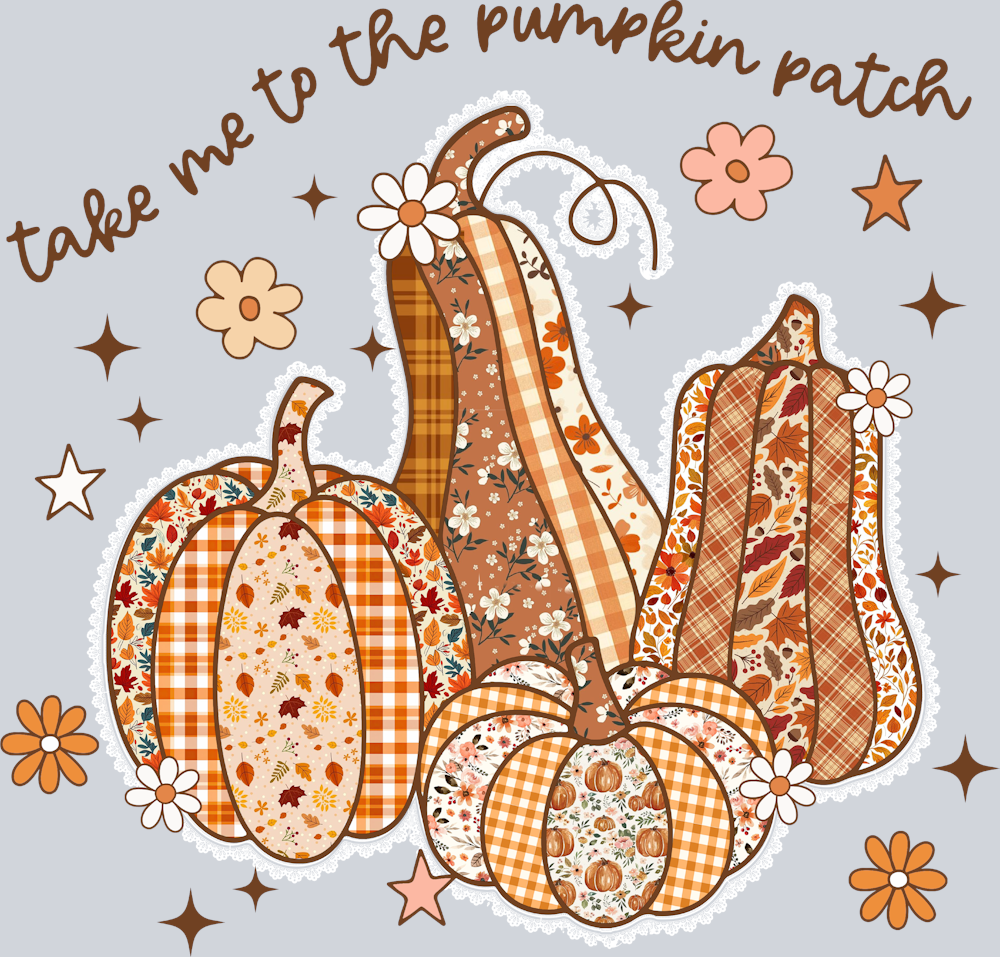 Fall Take Me To The Pumpkin Patch - Color - STK07378 (DTF Transfers)
